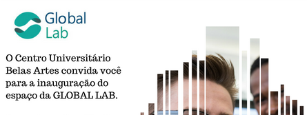 Globalablab Inauguração da Global Lab na Belas Artes – StudioGrid